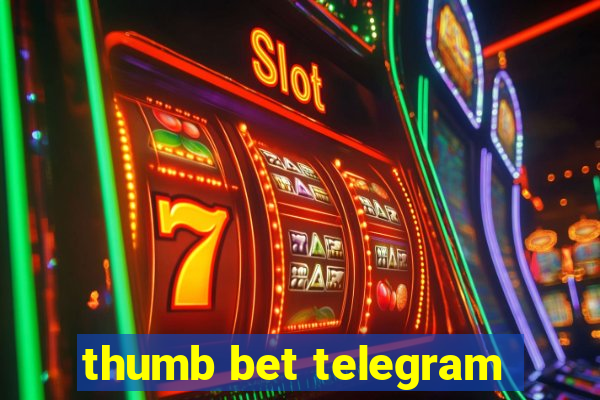 thumb bet telegram